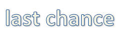 Last Chance
